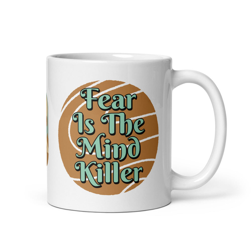I Must Not Fear, Fear Is The Mindkiller 11 oz Mug - White Ceramic - https://ascensionemporium.net